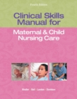 Clinical Skills Manual for Maternal & Child Nursing Care - Book