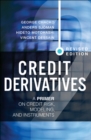 Credit Derivatives, Revised Edition : A Primer on Credit Risk, Modeling, and Instruments - eBook