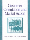 Customer Orientation and Market Action - Book