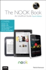 NOOK Book, The : An Unofficial Guide: Everything you need to know about the NOOK HD, NOOK HD+, NOOK SimpleTouch, and NOOK Reading Apps - eBook