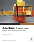 Apple Pro Training Series :  Aperture 3 - Dion Scoppettuolo