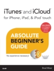 iTunes and iCloud for iPhone, iPad, & iPod touch Absolute Beginner's Guide - eBook