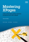 Mastering XPages :  A Step-by-Step Guide to XPages Application Development and the XSP Language - Martin Donnelly