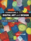 Foundations of Digital Art and Design with the Adobe Creative Cloud - eBook