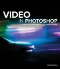 Video in Photoshop for Photographers and Designers - eBook