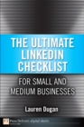 Ultimate LinkedIn Checklist For Small and Medium Businesses, The - eBook