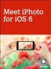 Meet iPhoto for iOS 6 - eBook