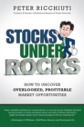 Stocks Under Rocks : How to Uncover Overlooked, Profitable Market Opportunities - eBook