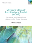 VMware vCloud Architecture Toolkit (vCAT) : Technical and Operational Guidance for Cloud Success - eBook