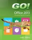 GO! with Microsoft Office 2013 Discipline Specific Projects - Book