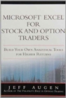 Microsoft Excel for Stock and Option Traders : Build Your Own Analytical Tools for Higher Returns - Book