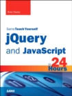 jQuery and JavaScript in 24 Hours, Sams Teach Yourself - eBook
