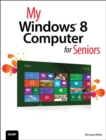 My Windows 8 Computer for Seniors - eBook