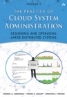 Practice of Cloud System Administration, The : DevOps and SRE Practices for Web Services, Volume 2 - eBook