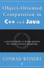 Object-Oriented Computation in C++ and Java : A Practical Guide to Design Patterns for Object-Oriented Computing - eBook