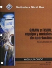 ES29205-09 GMAW and FCAW - Equipment and Filler Metals Trainee Guide in Spanish - Book