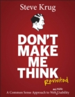 Don't Make Me Think, Revisited :  A Common Sense Approach to Web Usability - eBook