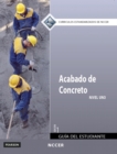 Concrete Finishing Trainee Guide in Spanish, Level 1 (International Version) - Book