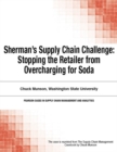 Sherman's Supply Chain Challenge : Stopping the Retailer from Overcharging for Soda - eBook