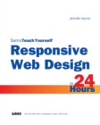 Responsive Web Design in 24 Hours, Sams Teach Yourself - eBook