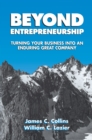 Beyond Entrepreneurship : Turning Your Business Into an Enduring Great Company - Book