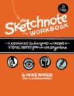 Sketchnote Workbook, The : Advanced techniques for taking visual notes you can use anywhere - eBook