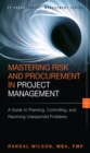 Mastering Risk and Procurement in Project Management : A Guide to Planning, Controlling, and Resolving Unexpected Problems - eBook