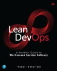 Lean DevOps : A Practical Guide to On Demand Service Delivery - eBook