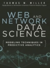 Web and Network Data Science : Modeling Techniques in Predictive Analytics - Book
