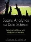 Sports Analytics and Data Science : Winning the Game with Methods and Models - eBook