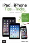 iPad and iPhone Tips and Tricks (covers iPhones and iPads running iOS 8) - eBook