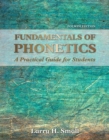 Fundamentals of Phonetics : A Practical Guide for Students - Book