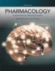 Pharmacology : Connections to Nursing Practice - Book