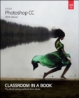 Adobe Photoshop CC Classroom in a Book (2014 release) - Andrew Faulkner