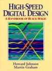 High Speed Digital Design : A Handbook of Black Magic - Book