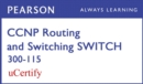 CCNP R&S SWITCH 300-115 Pearson uCertify Course Student Access Card - Book
