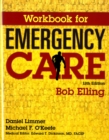 Workbook for Emergency Care - Book