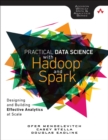 Practical Data Science with Hadoop and Spark : Designing and Building Effective Analytics at Scale - eBook