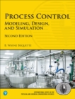 Process Control : Modeling, Design, and Simulation - Book