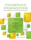 Foodservice Organizations : A Managerial and Systems Approach - Book