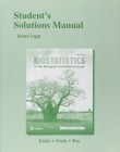 Student Solutions Manual for Biostatistics for the Biological and Health Sciences - Book
