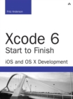 Xcode 6 Start to Finish : iOS and OS X Development - eBook