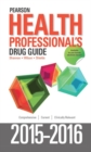 Pearson Health Professional's Drug Guide 2015-2016 - Book