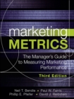 Marketing Metrics :  The Manager's Guide to Measuring Marketing Performance - eBook