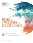 Models and Applications in the Decision Sciences : Best Papers from the 2015 Annual Conference - Book