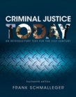 Criminal Justice Today : An Introductory Text for the 21st Century - Book