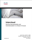 Intercloud : Solving Interoperability and Communication in a Cloud of Clouds - eBook