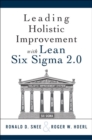 Leading Holistic Improvement with Lean Six Sigma 2.0 - Book