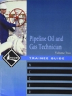 Pipeline Oil and Gas Technician :  Volume 2 - Book
