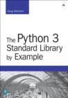 Python 3 Standard Library by Example, The - eBook